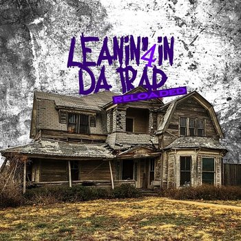 Leanin' In Da Trap 4: Reloaded - DJ Slim K
