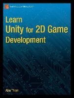 Learn Unity for 2D Game Development - Thorn Alan