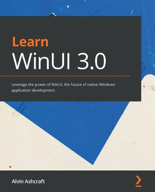Learn WinUI 3.0 - W opisie | Książka w Empik