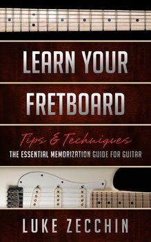 Learn Your Fretboard - Luke Zecchin
