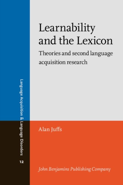 learnability-and-the-lexicon-theories-and-second-language-acquisition