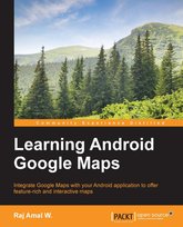 Learning Android Google Maps - ebook epub Raj Amal W.