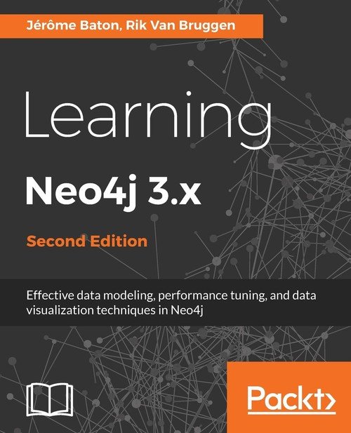 Learning Neo4j 3.x - Baton Jérôme | Książka W Empik