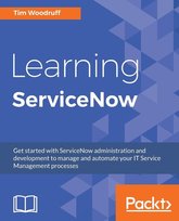 Learning ServiceNow Tim Woodruff
