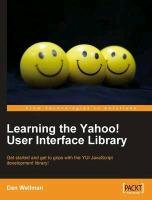 Learning the Yahoo! User Interface Library - Dan Wellman | Książka w Empik