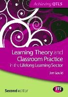 Learning Theory and Classroom Practice in the Lifelong Learn - Gould ...