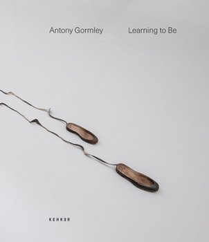 Learning To Be - Antony Gormley