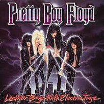 Leather Boyz With Electric Toyz Pretty Boy Floyd