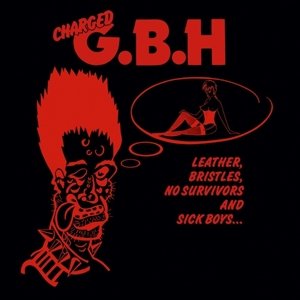 Leather, Bristles, No Survivors and Sick Boy, płyta winylowa - GBH