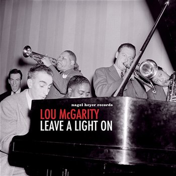 Leave a Light On - Lou McGarity