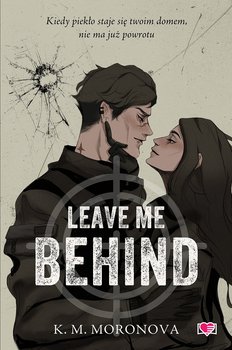 Leave Me Behind - ebook EPUB - Moronova K.M.