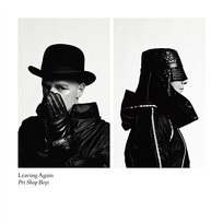 Leaving Again Pet Shop Boys