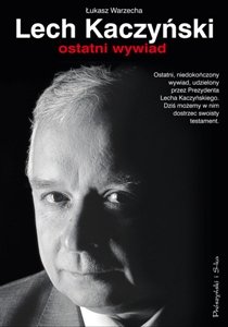 Lech Kaczyński ostatni wywiad