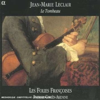 Leclair: Le Tombeau - Cohen-Akenine Patrick