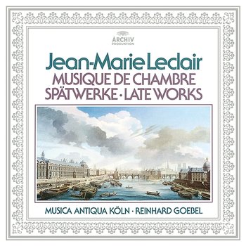 Leclair: Musique De Chambre - Musica Antiqua Köln, Reinhard Goebel