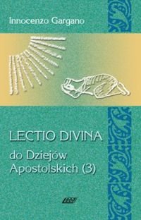 Lectio Divina 14. Do Dziejów Apostolskich 3 - Gargano Innocenzo