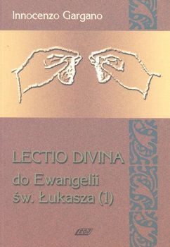 Lectio divina do Ewangelii św. Łukasza (1). Tom 4 - Gargano Innocenzo