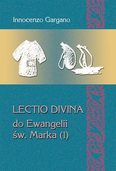 Lectio Divina do Ewangelii św. Marka (1) - Gargano Innocenzo