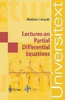 Lectures on Partial Differential Equations - Arnold Vladimir Igorevic