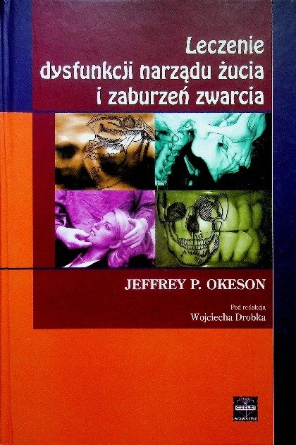 Leczenie dysfunkcji narządu żucia i zaburzeń zwarcia - W opisie