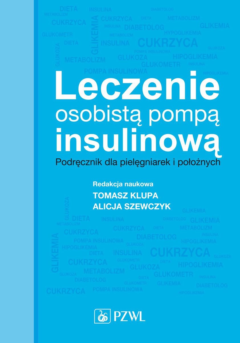 Leczenie osobistą pompą insulinową. Podręcznik dla pielęgniarek i położnych - ebook epub