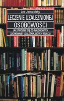 Leczenie uzależnionej osobowości Jampolsky Lee