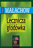 Lecznicza głodówka Małachow G.P.
