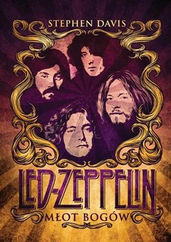 Led Zeppelin. Młot Bogów - Davis Stephen, Brzykcy Paweł