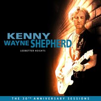 Ledbetter Heights (30th Anniversary Sessions) Shepherd Kenny Wayne