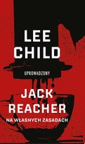 Lee Child Kolekcja Ringier Axel Springer Polska Sp. z o.o.