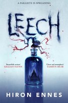 Leech: Creepy, Unputdownable Gothic Horror Hiron Ennes