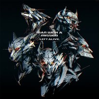 Left Alive MAN WITH A MISSION
