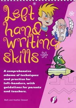 Left Hand Writing Skills - Combined: A Comprehensive Scheme of Techniques and Practice for Left-Hand - Stewart Mark Allyn