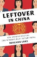 Leftover in China - Lake Roseann