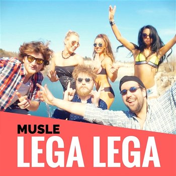 Lega Lega - Musle