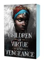 Legacy of Orisha, Children of Virtue and Vengeance Tomi Adeyemi