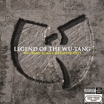 Legend Of The Wu-Tang: Wu-Tang Clan's Greatest Hits - Wu-Tang Clan