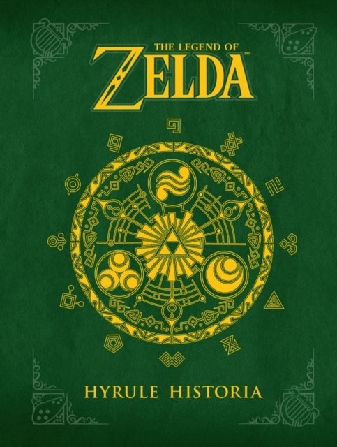 Legend Of Zelda, The: Hyrule Historia - Miyamoto Shigeru