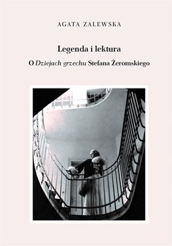 Legenda i lektura. O  Dziejach grzechu