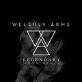 Legendary - Welshly Arms