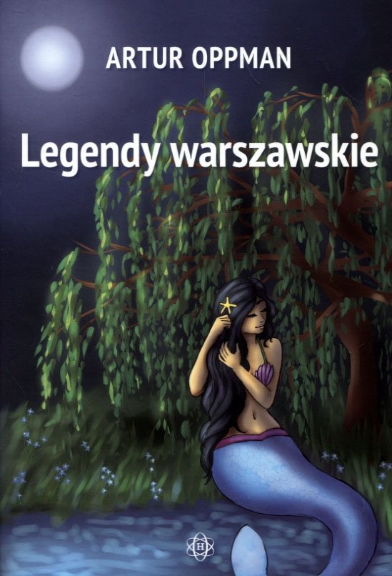 Plan Wydarzeń Syrena Artur Oppman Legendy warszawskie - Oppman Artur | Książka w Sklepie EMPIK.COM