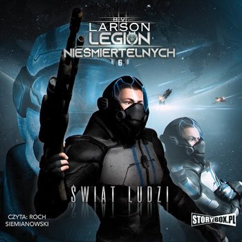 B. V. Larson - Świat ludzi Legion nieśmiertelnych (2022)