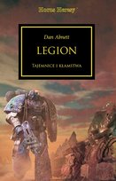 Legion. Tajemice i kłamstwa. Herezja Horusa. Tom 7 Abnett Dan
