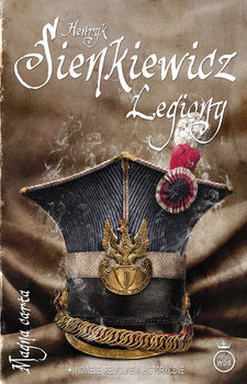 Legiony - Sienkiewicz Henryk