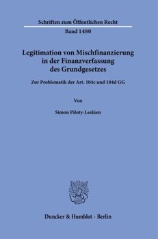 Legitimation von Mischfinanzierung in der Finanzverfassung des Grundgesetzes.