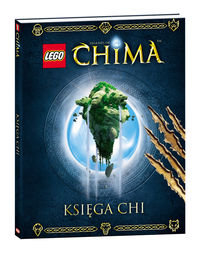 LEGO. Legends of Chima. Księga Chi - Opracowanie zbiorowe