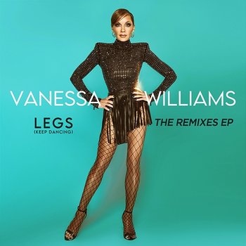 Legs (Keep Dancing) - Vanessa Williams