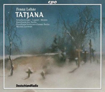 LEHAR TATJANA OPERA 2CD - Jurowski Michail