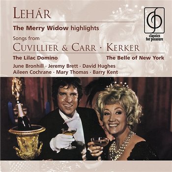 Lehár: The Merry Widow; Cuvillier, Kerker - Vilem Tausky & His Orchestra, Michael Collins & His Orchestra