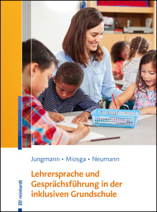 Lehrersprache Und Gesprächsführung In Der Inklusiven Grundschule ...